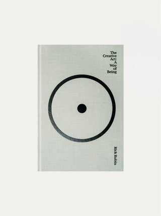 The Creative Act: A Way of Being